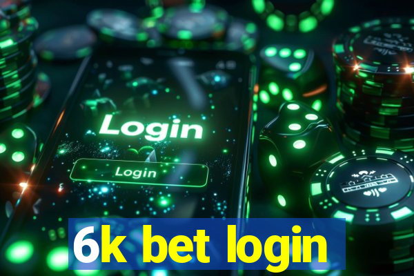 6k bet login